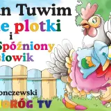 Ptasie plotki: Tuwim czy Brzechwa? Rozwiąż zagadkę i poznaj morał