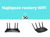 Wi-Fi 6: Koniec z lagami! Jaki router wybrać? Ranking modeli