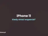 iPhone 11 do kiedy wsparcie? Dowiedz się, kiedy Twój iPhone 11 straci wsparcie techniczne i aktualizacje oprogramowania.
