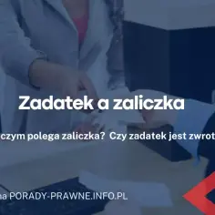 Zaliczka zwrotna: Kiedy jest zwrotna, a kiedy nie?