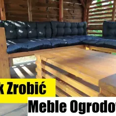 Jak zrobić meble ogrodowe z desek - krok po kroku, uniknij błędów