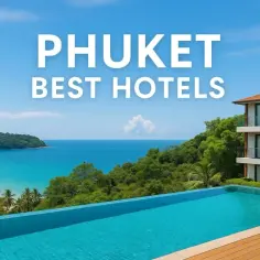 Gdzie najlepiej zatrzymać się na Phuket - 5 lokalizacji idealnych na urlop