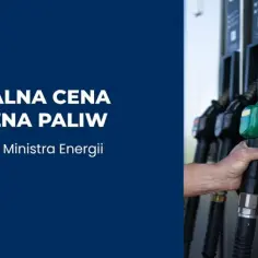 Maksymalna cena paliw ogłoszona przez Ministra Energii. To obwieszczenie może pomóc w zamrożeniu cen prądu, wpływając na rynek.
