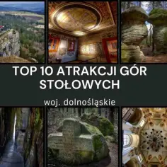 Najciekawsze atrakcje Gór Stołowych, które musisz zobaczyć