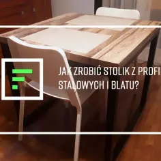 Jak zrobić stół z blatu kuchennego - proste kroki i porady