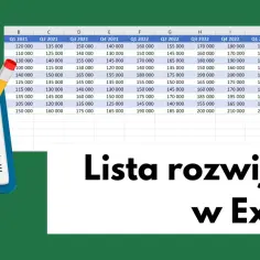 Excel: jak zrobić listę rozwijaną - prosty poradnik krok po kroku
