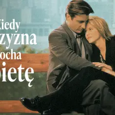 Kiedy mężczyzna kocha kobietę - poznaj pełny tekst i znaczenie piosenki