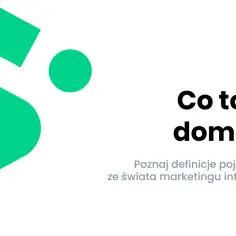 Co to jest domena internetowa i dlaczego jest tak ważna w sieci?