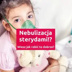 Dziewczynka z maską inhalacyjną i pluszowym misiem. Nebulizacja sterydami? Wiesz jak robić to dobrze? Budixon neb.