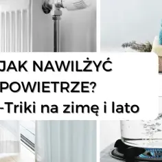 Nawilżacz powietrza na kaloryfer jak zrobić - proste metody nawilżania