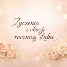 Eleganckie życzenia na rocznicę ślubu, ozdobione pastelowymi różami i delikatnymi światłami.