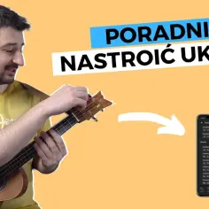 Jak nastroić ukulele aplikacją: 5 najlepszych narzędzi i porady