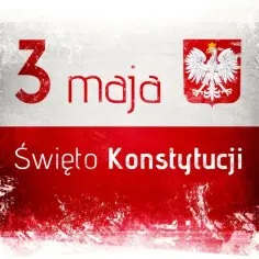 3 maja jakie to święto? Dzień Konstytucji! Biało-czerwone barwy i godło Polski przypominają o tej ważnej rocznicy.