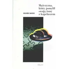 Mężczyzna który pomylił swoją żonę z kapeluszem pdf - gdzie kupić legalnie?