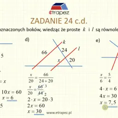 Zadanie 24 c.d. pokazuje zastosowanie twierdzenia Talesa do obliczenia nieznanych długości odcinków na prostych równoległych.