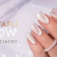 Modne delikatne paznokcie z efektem tafli i glow. Perłowy blask na dłoniach.