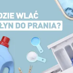 Gdzie się wlewa płyn do prania? Uniknij najczęstszych błędów