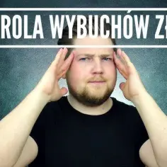 5 skutecznych technik, które pomogą Ci radzić sobie ze złością