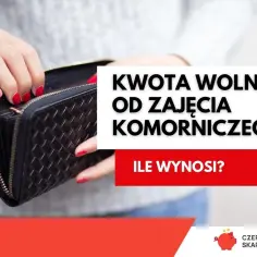 Dłonie z czerwonymi paznokciami otwierają portfel. Tekst informuje o kwocie wolnej od zajęcia komorniczego.
