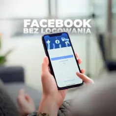 Dłoń trzyma smartfon z ekranem logowania Facebook. Tekst na ekranie sugeruje możliwość wyszukiwania znajomych bez logowania.