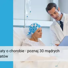 Lekarz rozmawia z pacjentką w szpitalu. Znajdź inspirujące cytaty o chorobie i nadziei, które dodadzą otuchy.