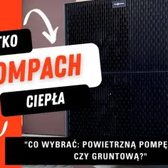 Pompa ciepła gruntowa czy powietrzna – która jest bardziej opłacalna?