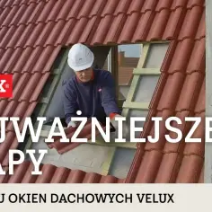Jak zamontować okno dachowe Velux - uniknij błędów i oszczędź czas