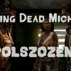 The Walking Dead: Michonne - spolszczenie, instalacja i problemy