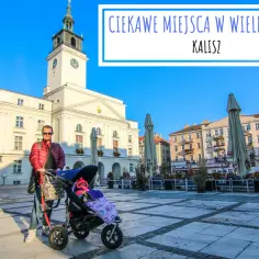 Atrakcje Kalisza, które zaskoczą każdego turystę w mieście