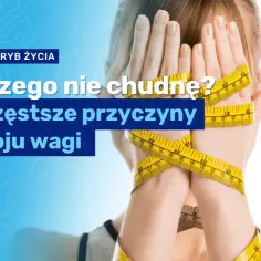 Dlaczego dieta i ćwiczenia nie pozwalają Ci schudnąć? 5 przyczyn