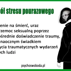 Co to jest zespół stresu pourazowego? Narażenie na śmierć, uraz lub przemoc seksualną, bycie świadkiem traumy u innych.
