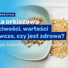 Czy kasza orkiszowa jest zdrowa? Odkryj jej niesamowite korzyści
