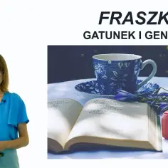 Na stole leży otwarta książka, filiżanka z niebieskim wzorem i czerwona księga. Nad nimi widnieje napis "FRASZKI GATUNEK I GENEZA".