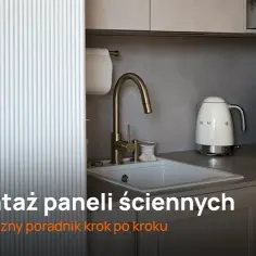 Jak montować panele ścienne 3D - uniknij najczęstszych błędów