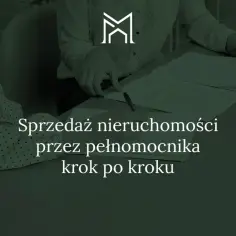 Sprzedaż nieruchomości przez pełnomocnika krok po kroku. Dwie osoby przy stole podpisują dokumenty.