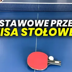 Jak grać w tenisa stołowego - proste zasady i techniki dla początkujących