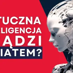 Czy sztuczna inteligencja ma świadomość? Prawda o myślących maszynach