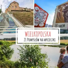 Fajne miejsca w Wielkopolsce na weekend: kolorowe schody, mural z powstańcem, malownicze jezioro i urocze miasteczka. Idealne na rodzinne wycieczki.