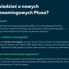 Co to roaming? Plus oferuje pakiety na 3 strefy: Europa, USA i Świat. Aktywuj przed wyjazdem, by tanio korzystać z internetu.