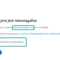Błąd serwera DNS: DNS_PROBE_FINISHED_NXDOMAIN. Strona expresssssvpn.com jest niedostępna.