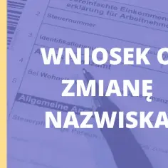 Prosty i skuteczny sposób jak napisać wniosek o zmianę nazwiska + gotowy wzór