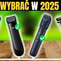 Zaskakujące odkrycia: jaka jest najlepsza golarka męska w 2025 roku?