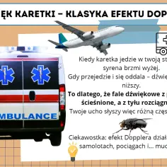 Karetka i samolot ilustrują efekt Dopplera: dźwięk syreny jest wyższy, gdy się zbliża, a niższy, gdy się oddala.