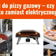 Piec do pizzy gazowy Ooni z płonącym ogniem i gotową pizzą. Porównanie z piecem elektrycznym.