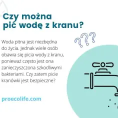 Bezpieczna woda z kranu? Gdzie zbadać, jak i za ile? Poradnik