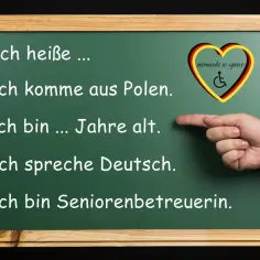 Tablica z napisem "Ich heiße...", "Ich komme aus Polen.", "Ich bin ... Jahre alt.", "Ich spreche Deutsch.", "Ich bin Seniorenbetreuerin." - nauka jak się przedstawić po niemiecku.