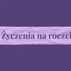 Fioletowa taśma z napisem "Życzenia na roczek". Idealna do kartki z okazji pierwszych urodzin.