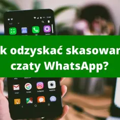 Jak odzyskać skasowane czaty WhatsApp? Sprawdź, jak zrobić kopię zapasową i przywrócić wiadomości.