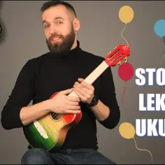 Jak zagrać na ukulele Sto Lat - proste akordy dla początkujących