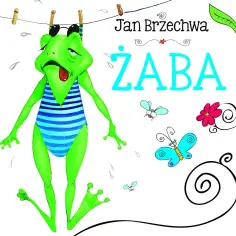 Jan Brzechwa Żaba wiersz - odkryj głębię humoru i mądrości
